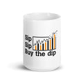 sip-sip-buy-the-dip - CareerCoffeeMugs